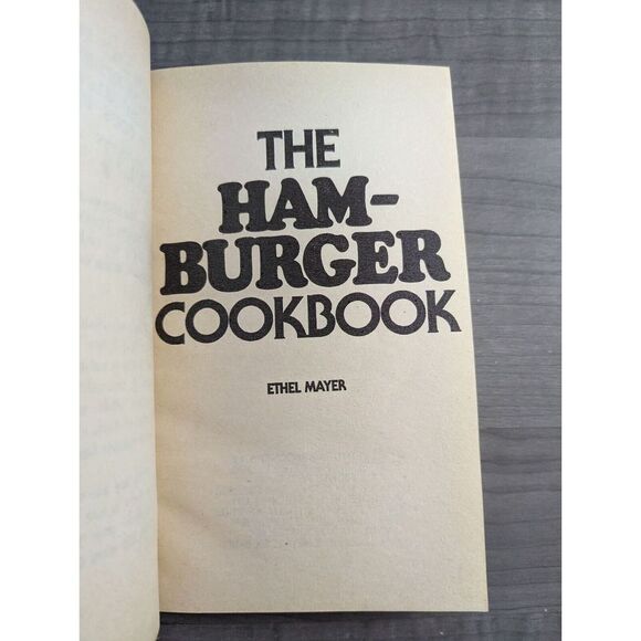 The Hamburger Cookbook by Ethel Mayer 1981 Cooking Paperback Soft Back Ventura - Picture 4 of 7